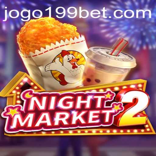 Discover the Excitement of NightMarket2 with 199bet